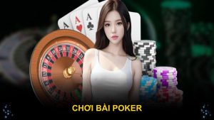 Chơi Bài Poker Tại 789WIN EVới Luật Và Mẹo Hiệu Quả Nhất